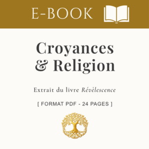 Croyances et religion : Du censeur céleste à la conscience psychique _ E-Book 24 pages