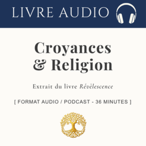 Croyances et religion : Du censeur céleste à la conscience psychique _ Audio 36 min