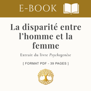 La disparité entre l'homme et la femme : origine et fondement de leur symbolisme _ E-Book 39 pages